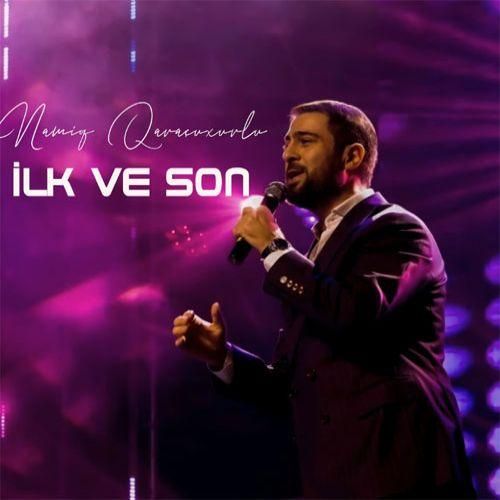 نامیک قاراچوخورلو ایلک و سُون