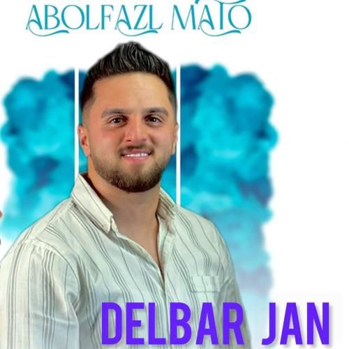 ابوالفضل متو دلبر جان