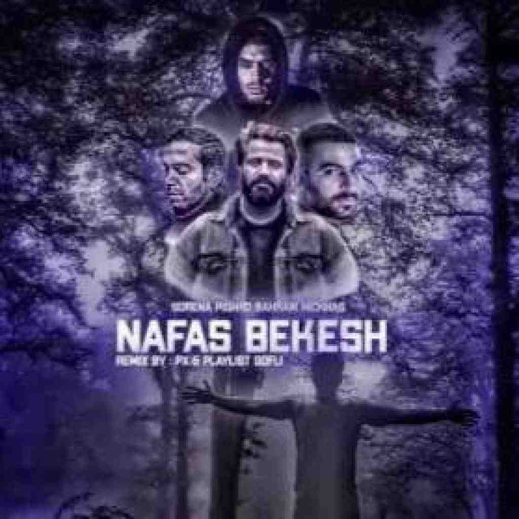 پیشرو و سورنا و بهرام و هیچکس نفس بکش